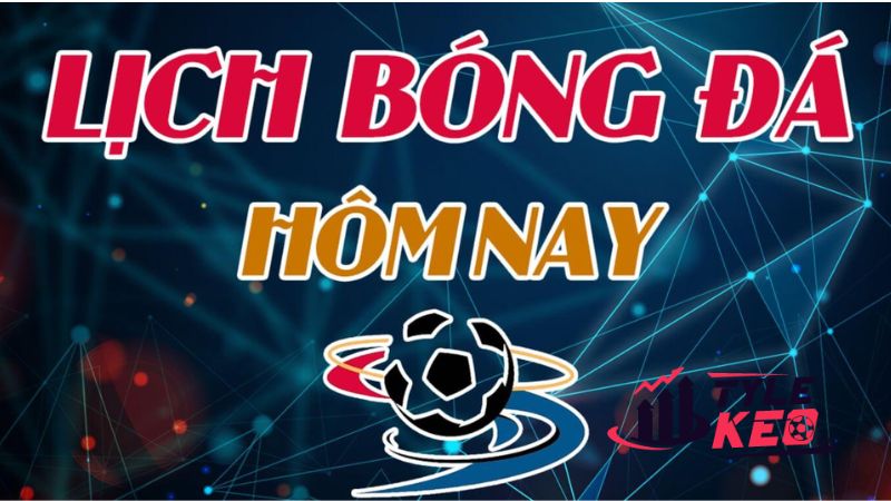 Lịch Thi Đấu Các Trận Cầu Sắp Diễn Ra 3 Những lý do nên xem lịch thi đấu bóng đá trên republichub.in